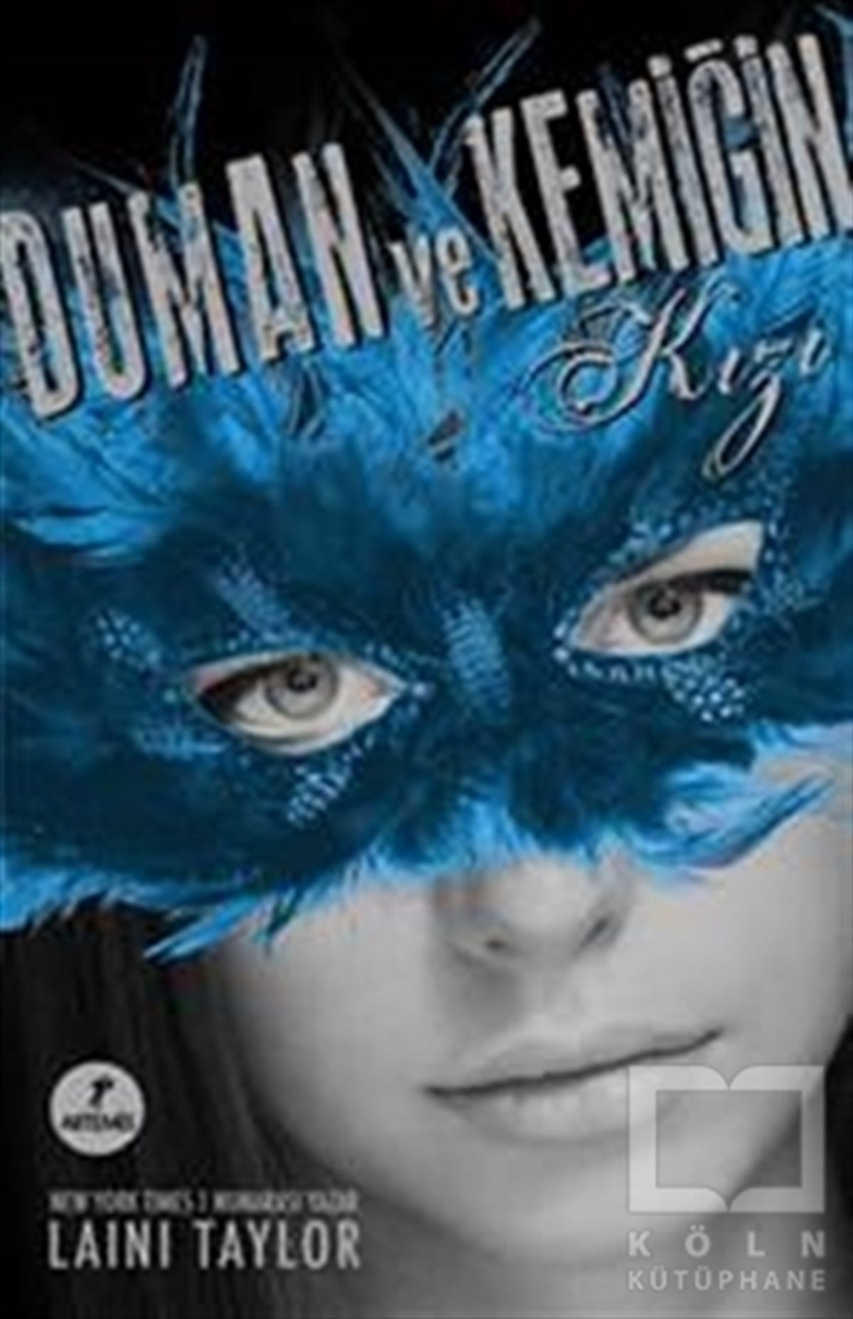 Laini TaylorFantastikDuman ve Kemiğin Kızı