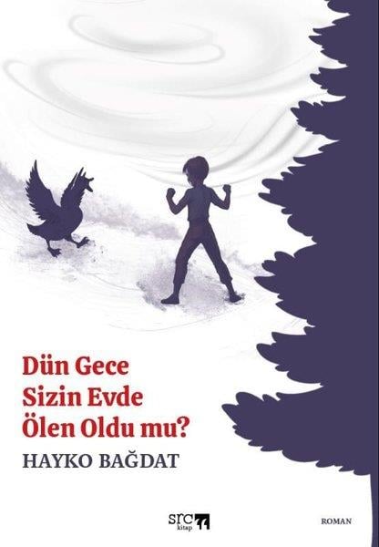 Hayko BağdatTürkiye RomanDün Gece Sizin Evde Ölen Oldu mu?