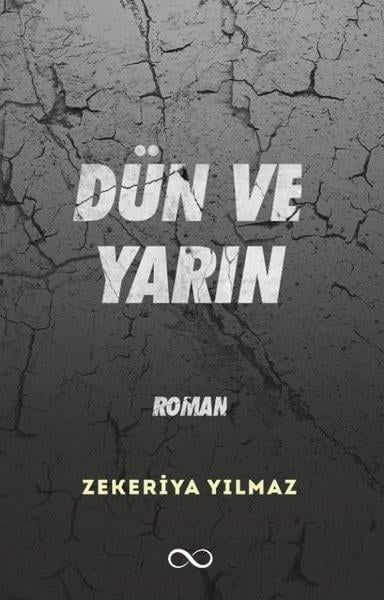 Zekeriya YılmazTürkiye RomanDün ve Yarın