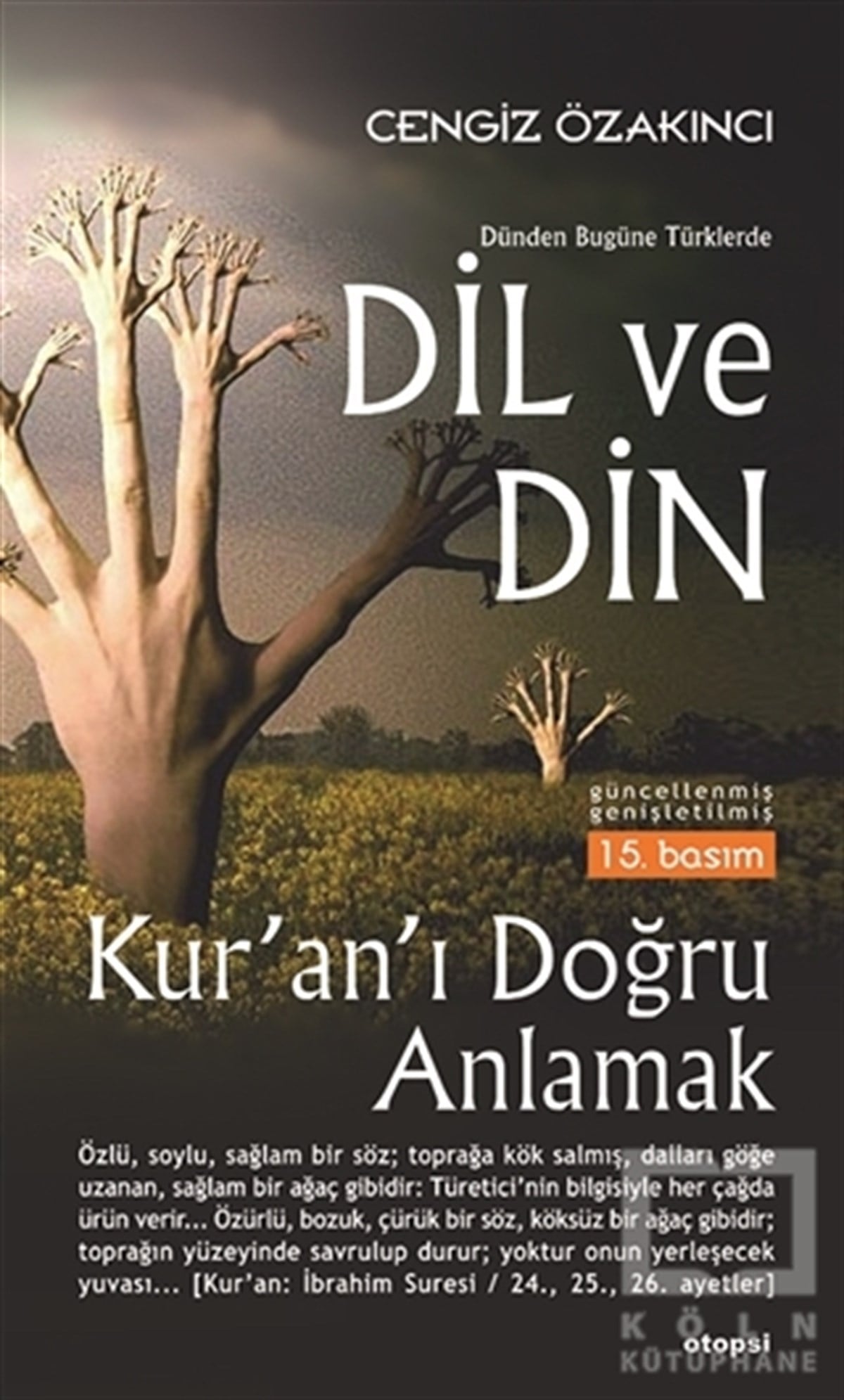 Cengiz Özakıncıİslam TarihiDünden Bugüne Türklerde Dil ve Din