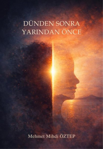 Mehmet Mihdi ÖztepTürk RomaniDünden Sonra Yarından Önce