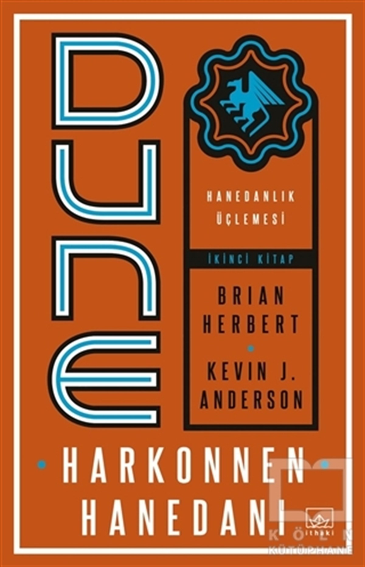 Dune: Harkonnen Hanedanı - Hanedanlık Üçlemesi İkinci Kitap