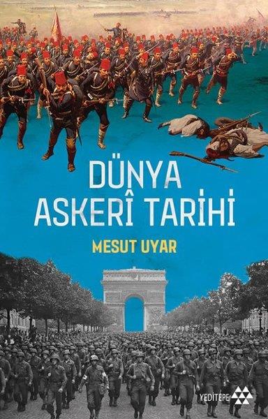 Mesut UyarDünya TarihiDünya Askeri Tarihi