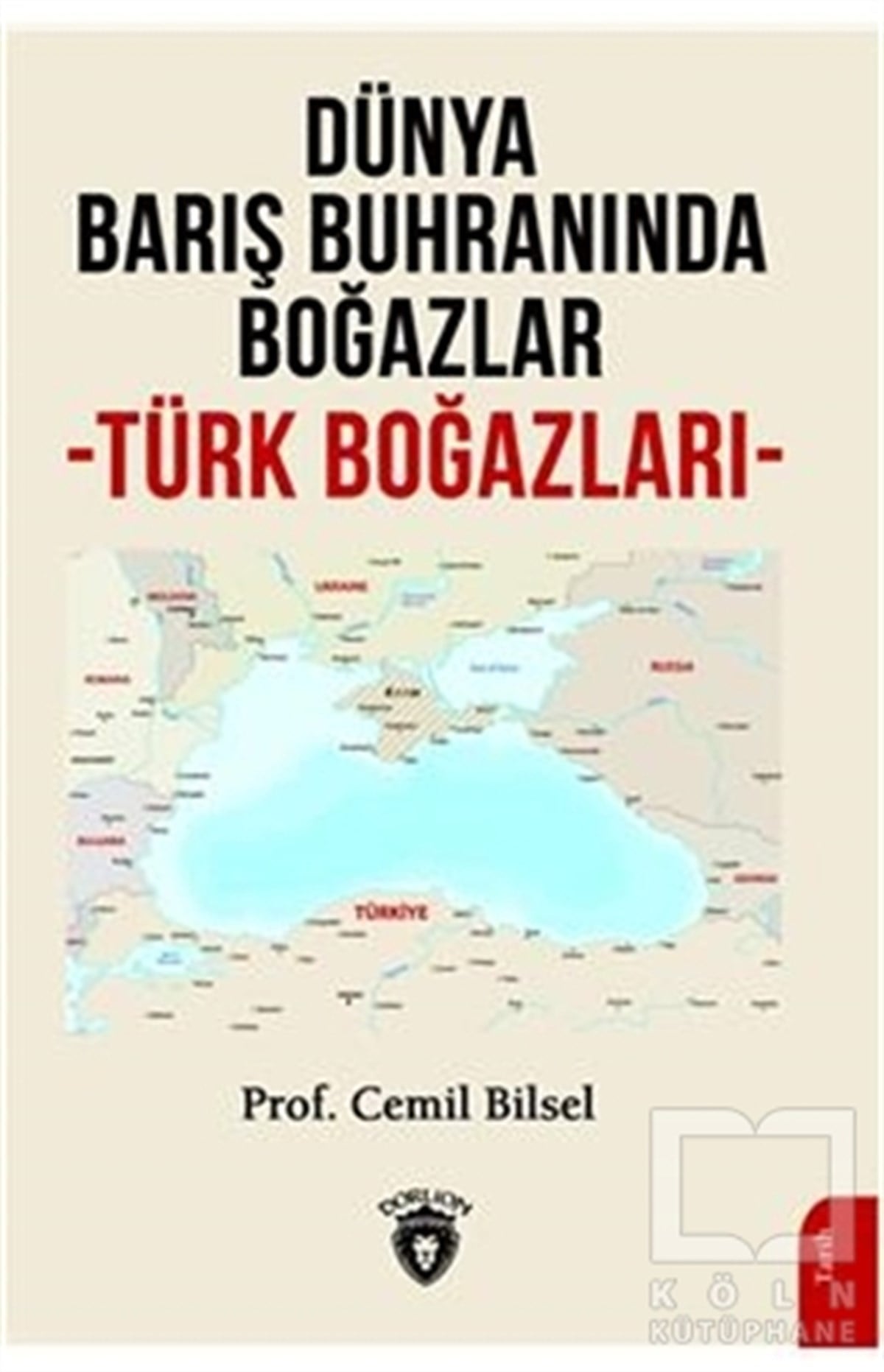 Cemil BilselAndereDünya Barış Buhranında Boğazlar
