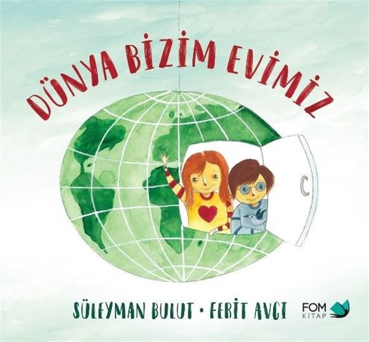 Süleyman BulutEgitim Etkinlik KitaplariDünya Bizim Evimiz