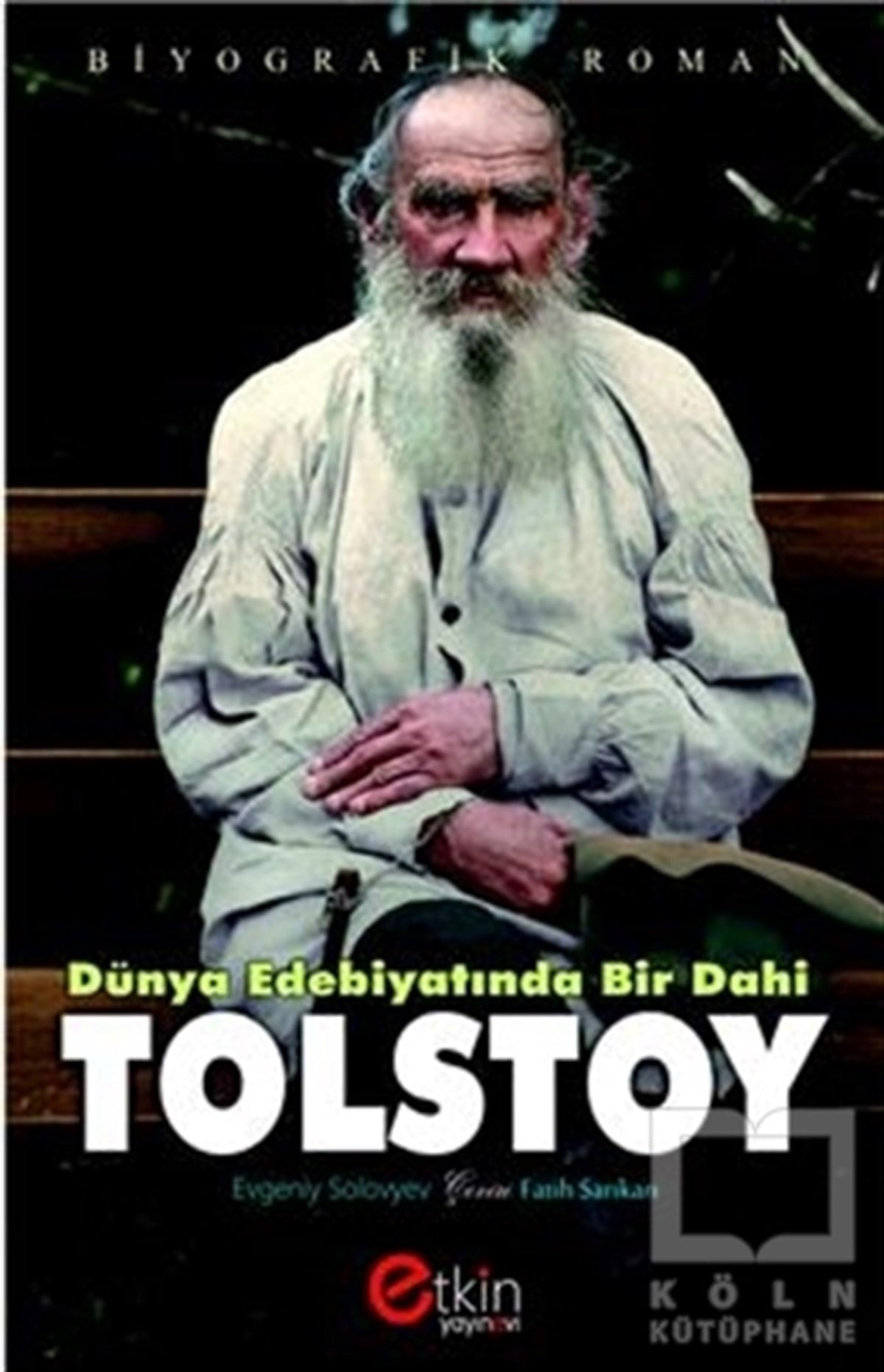 Evgeniy SolovyevRomanDünya Edebiyatında Bir Dahi - Tolstoy