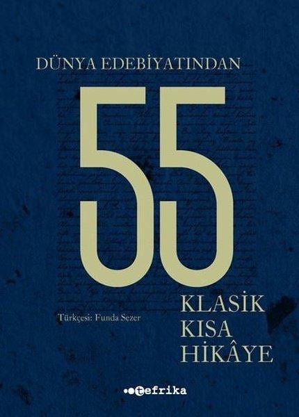 KolektifDünya KlasikleriDünya Edebiyatından 55 Klasik Kısa Hikaye