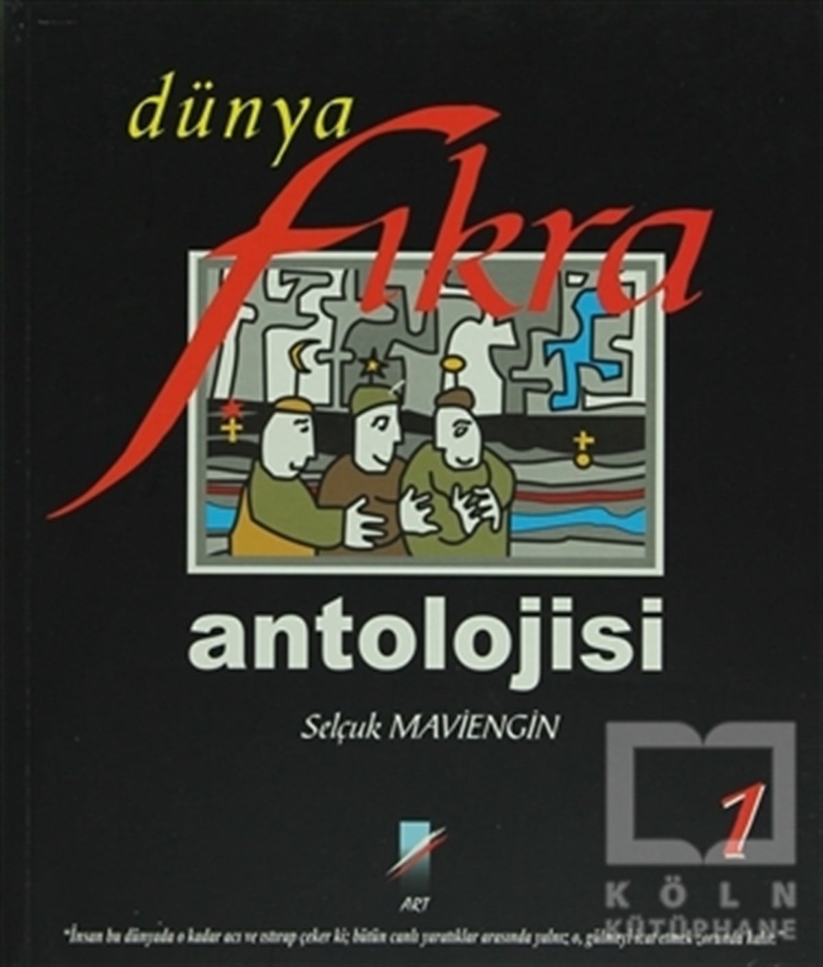 Selçuk MavienginAraştırma-İnceleme-ReferansDünya Fıkra Antolojisi Cilt: 1
