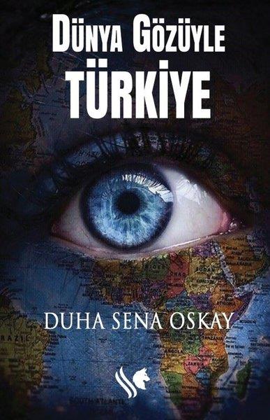 Duha Sena OskayTürkiye Siyaseti ve Politikası KitaplarıDünya Gözüyle Türkiye