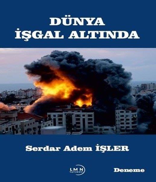 Serdar Adem İşlerDeneme KitaplarıDünya İşgal Altında