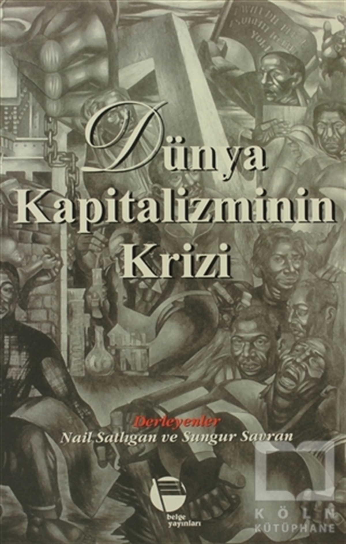 Dünya Kapitalizminin Krizi