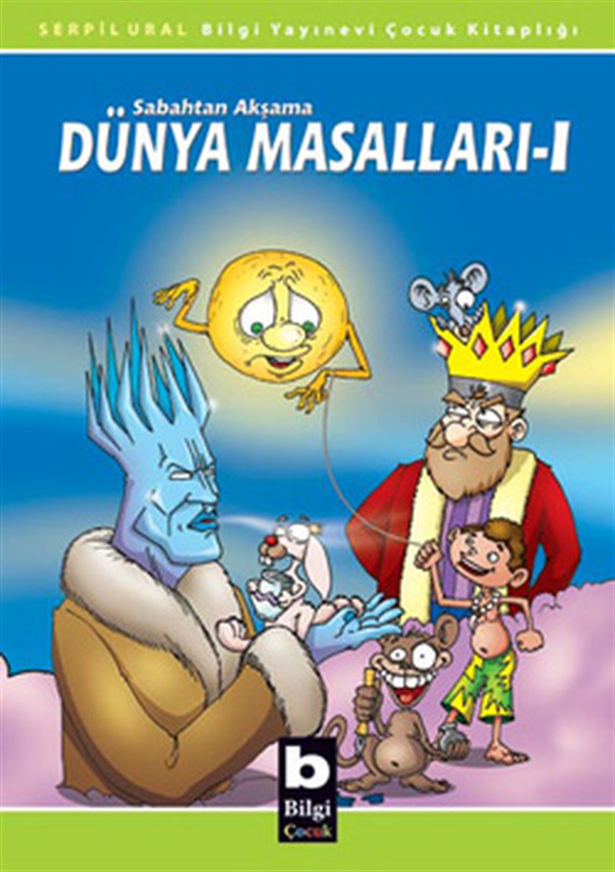 Serpil UralOkul Öncesi Masal KitaplarıDünya Masalları 1