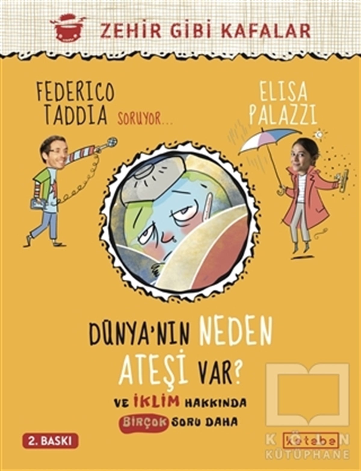 Federico TaddiaBilim Tarihi KitaplarıDünya’nın Neden Ateşi Var ?