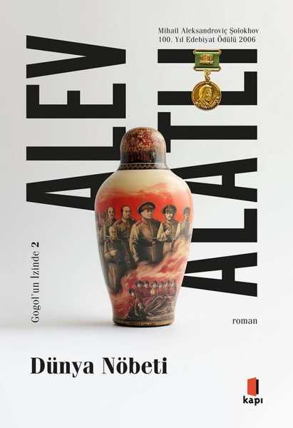 Alev AlatlıTürk RomaniDünya Nöbeti - Gogol'un İzinde 2