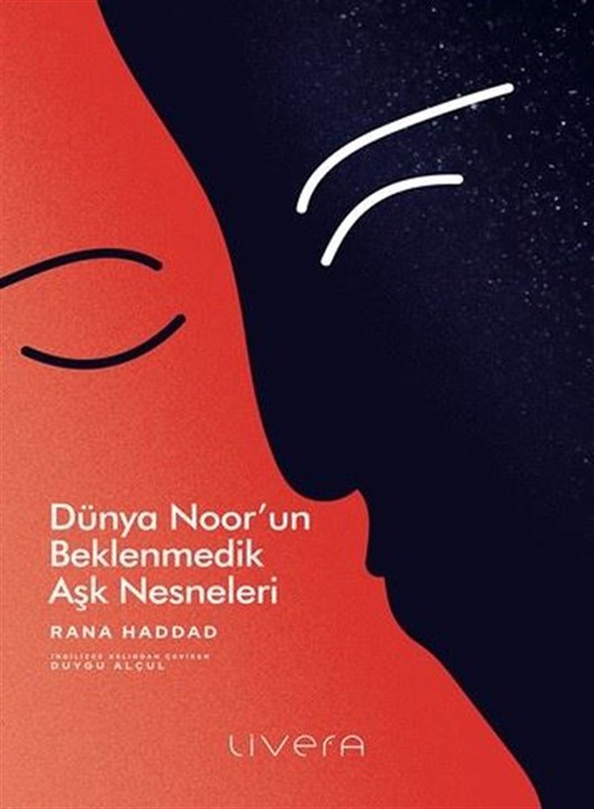 Rana HaddadDünya RomanDünya Noor'un Beklenmedik Aşk Nesneleri