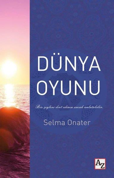 Selma OnaterKişisel Gelişim KitaplarıDünya Oyunu