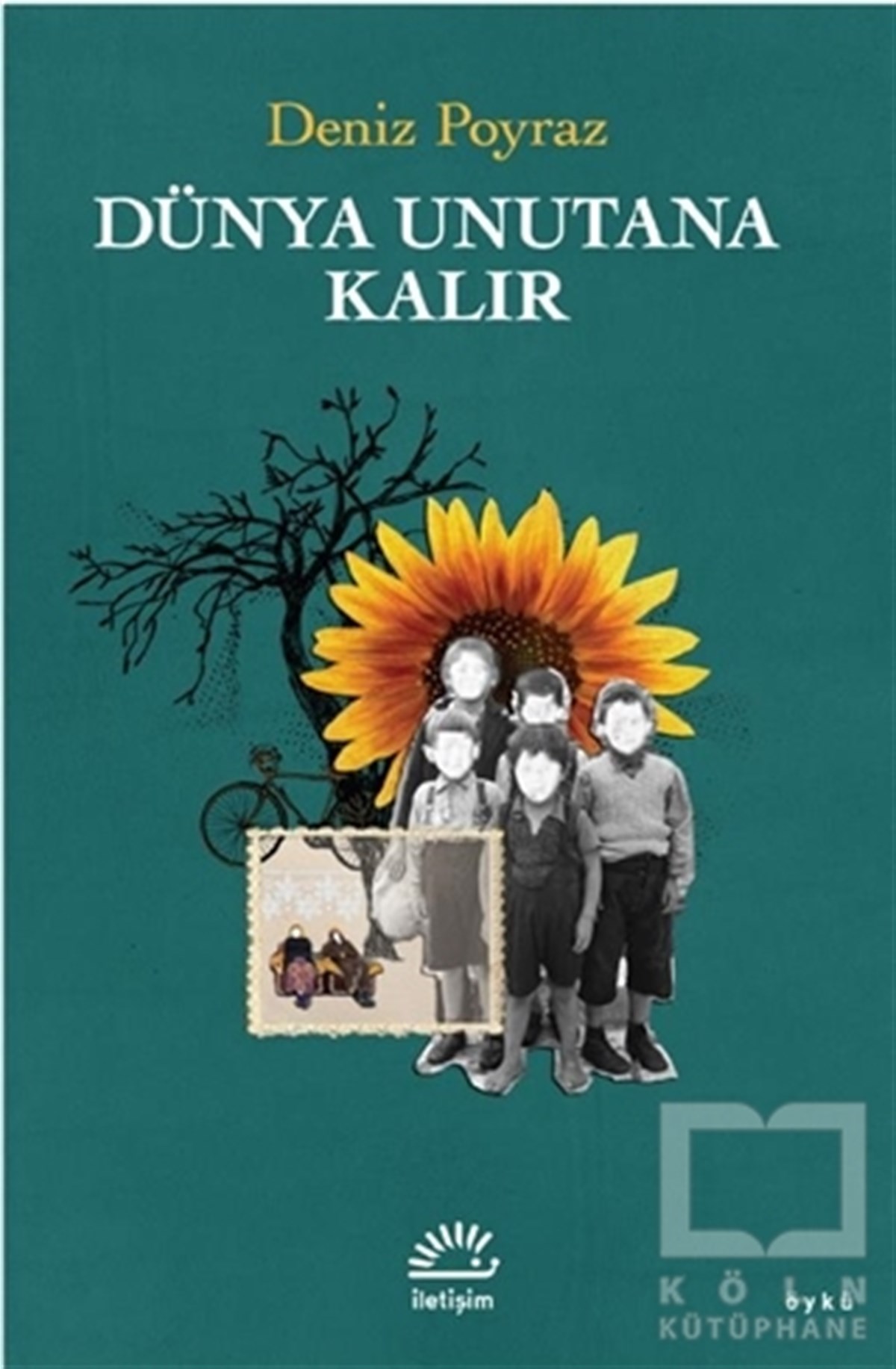 Deniz PoyrazHikaye (Öykü) KitaplarıDünya Unutana Kalır