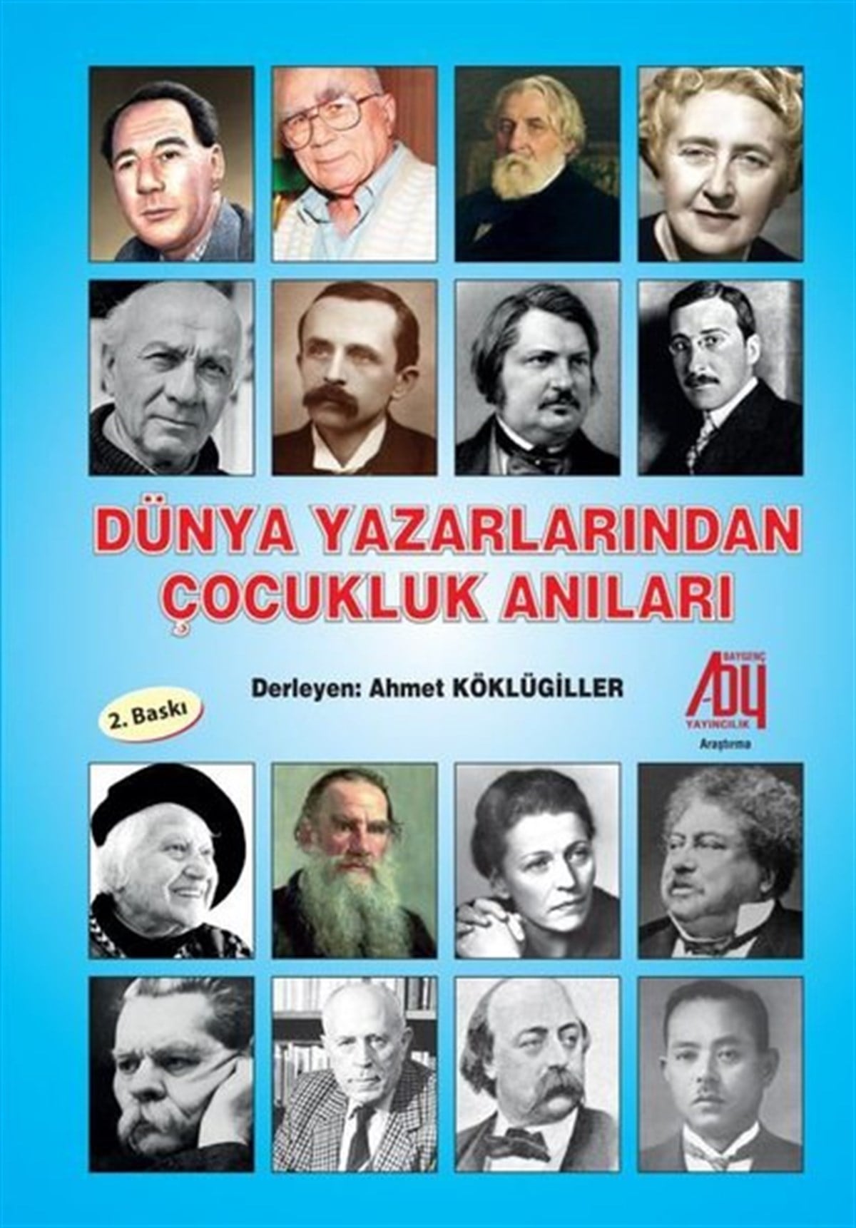 Ahmet KöklügillerMemoiren & Brief & TagebuchDünya Yazarlarından Çocukluk Anıları