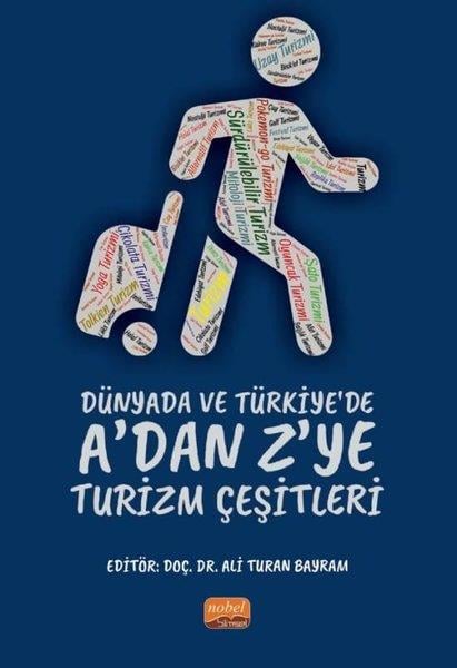 KolektifDigerDünyada ve Türkiye'de A'dan Z'ye Turizm Çeşitleri