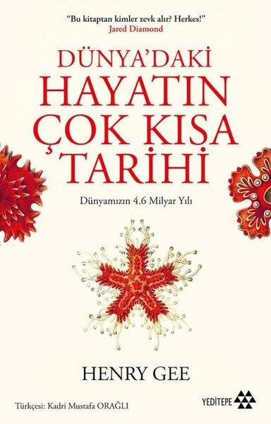Henry GeeDünya TarihiDünya'daki Hayatın Çok Kısa Tarihi - Dünyamızın 4.6 Milyar Yılı