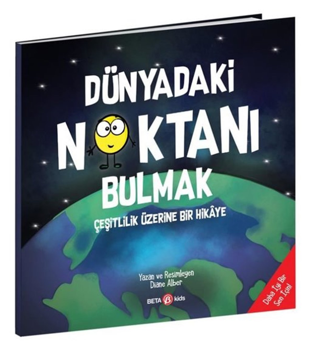 Diane AlberEgitim Etkinlik KitaplariDünyadaki Noktanı Bulmak - Çeşitlilik Üzerine Bir Hikaye