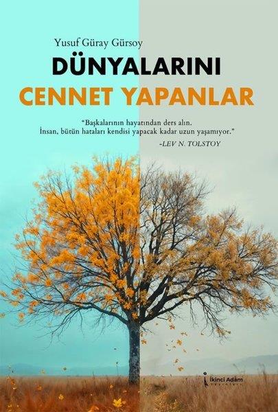 Yusuf Güray GürsoyDeneme KitaplarıDünyalarını Cennet Yapanlar