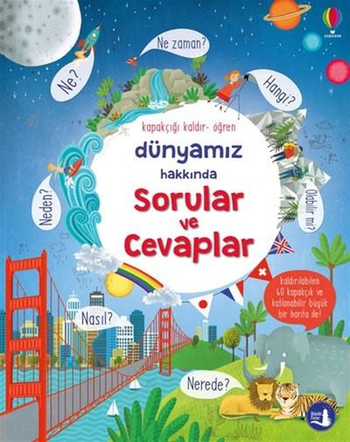 Katie DaynesOkul Öncesi Etkinlik KitaplarıDünyamız Hakkında Sorular ve Cevaplar - Hareketli Kitap