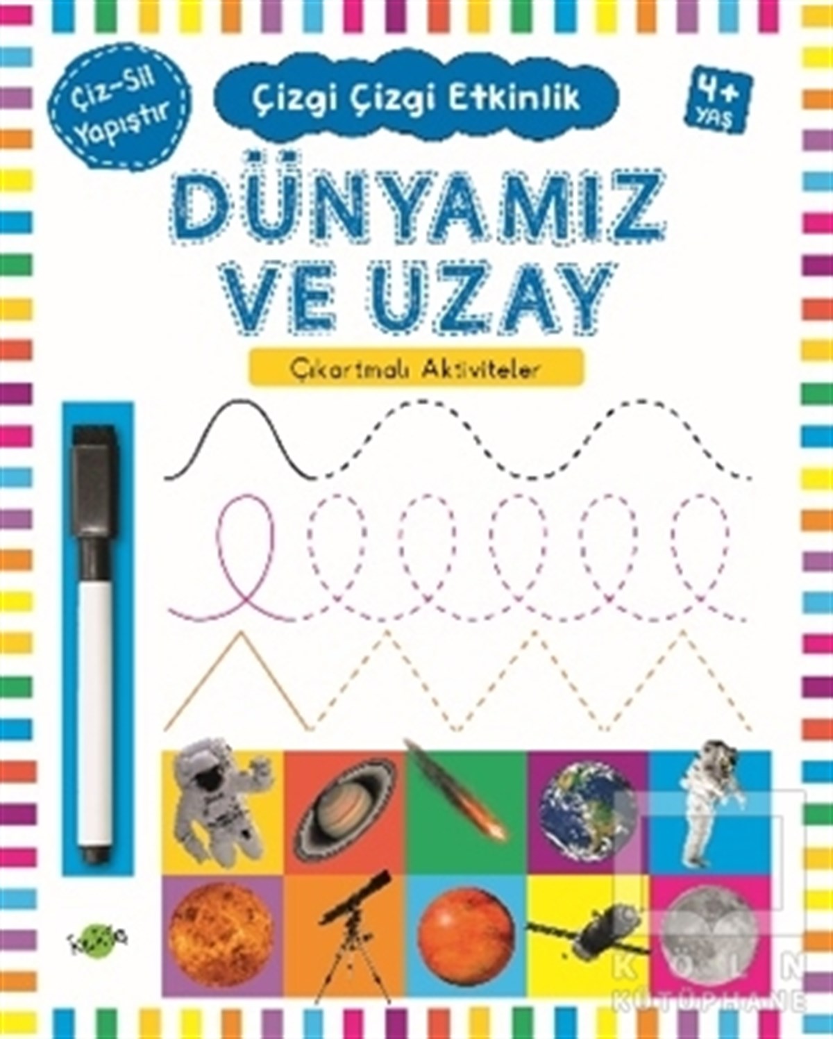 KolektifÇıkartmalı KitaplarDünyamız ve Uzay 4+ Yaş - Çizgi Çizgi Etkinlik