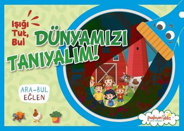 KolektifEgitim Etkinlik KitaplariDünyamızı Tanıyalım! Işığı Tut Bul