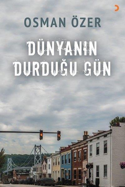 Osman ÖzerTürk RomaniDünyanın Durduğu Gün