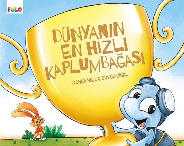 Donna HallEgitim Etkinlik KitaplariDünyanın En Hızlı Kaplumbağası