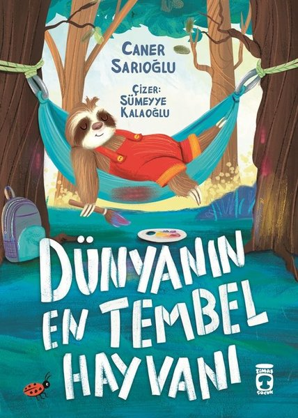 Caner SarıoğluEgitim Etkinlik KitaplariDünyanın En Tembel Hayvanı