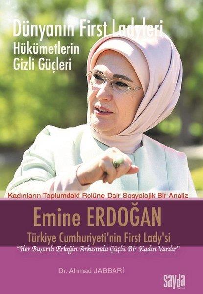 Ahmad JabbariRöportajDünyanın First Ladyleri Hükümetin Gizli Güçleri - Emine Erdoğan Türkiye Cumhuriyeti'nin First Lady'si