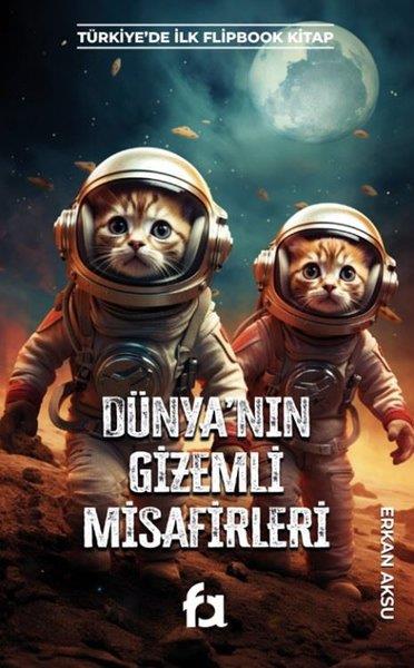 Erkan AksuFantastik Kitaplar & Fantastik RomanlarDünya'nın Gizemli Misafirleri - Türkiye'de İlk Flipbook Kitap