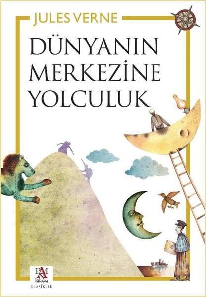 Jules VerneKlasik Çocuk KitaplarıDünyanın Merkezine Yolculuk
