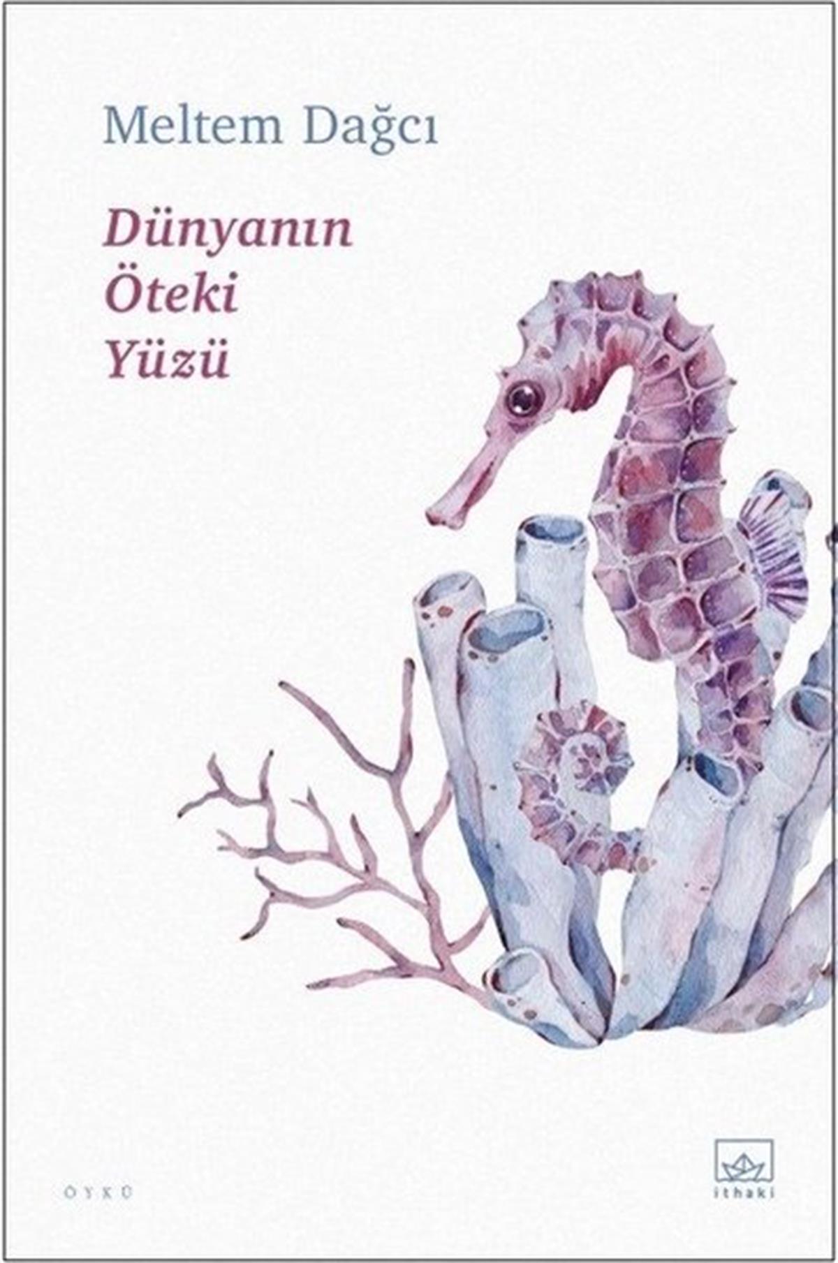 Meltem DağcıGeschichten Dünyanın Öteki Yüzü