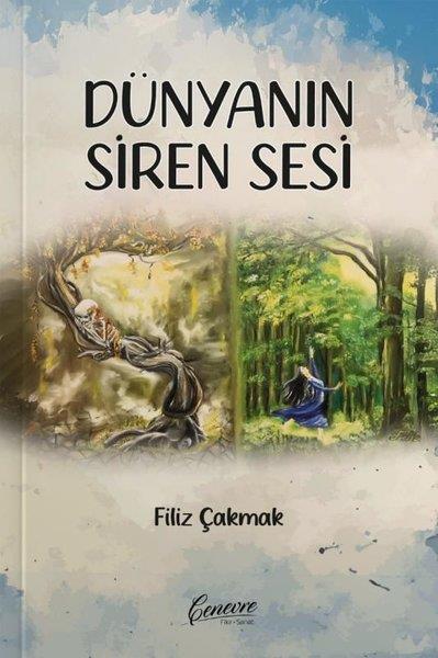 Filiz ÇakmakDeneme KitaplarıDünyanın Siren Sesi