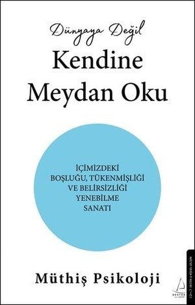 Müthiş PsikolojiBücher zur persönlichen EntwicklungDünyaya Değil Kendine Meydan Oku