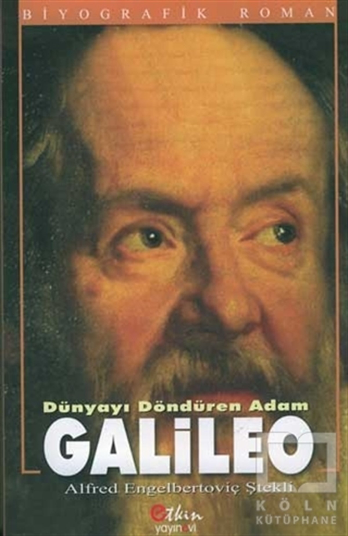 Dünyayı Döndüren Adam Galileo