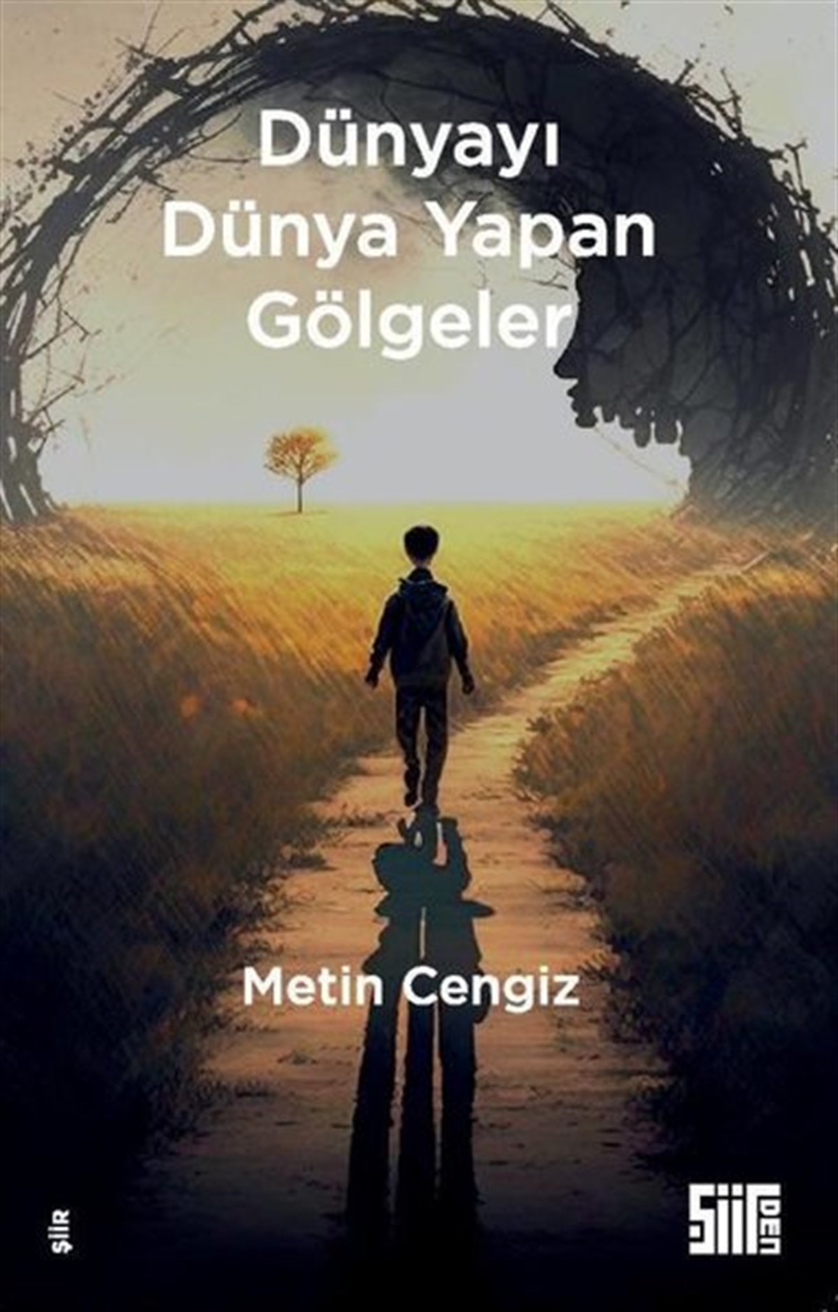 Metin CengizDünya RomanDünyayı Dünya Yapan Gölgeler