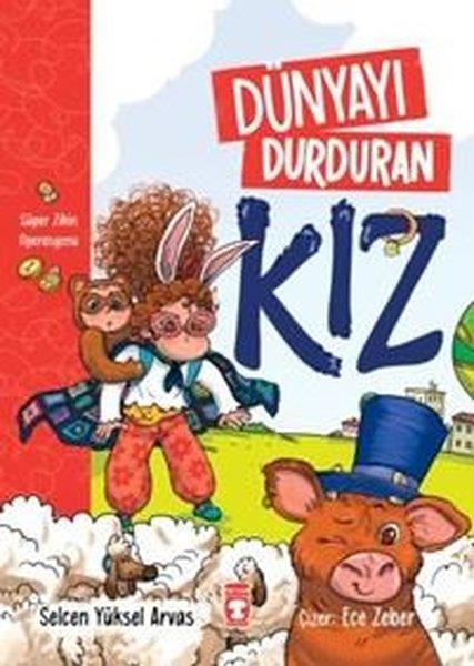 Selcen Yüksel ArvasÇocuk Gençlik RomanlarıDünyayı Durduran Kız - Süper Zihin Operasyonu