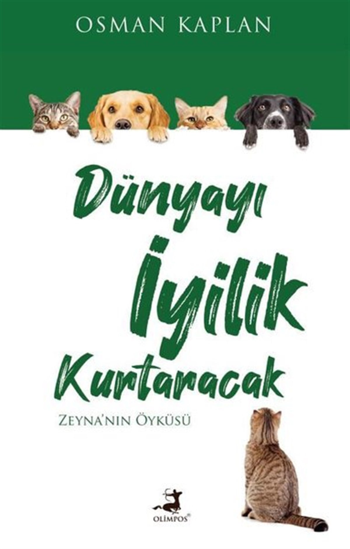 Osman KaplanTürkiye RomanDünyayı İyilik Kurtaracak - Zeyna'nın Öyküsü