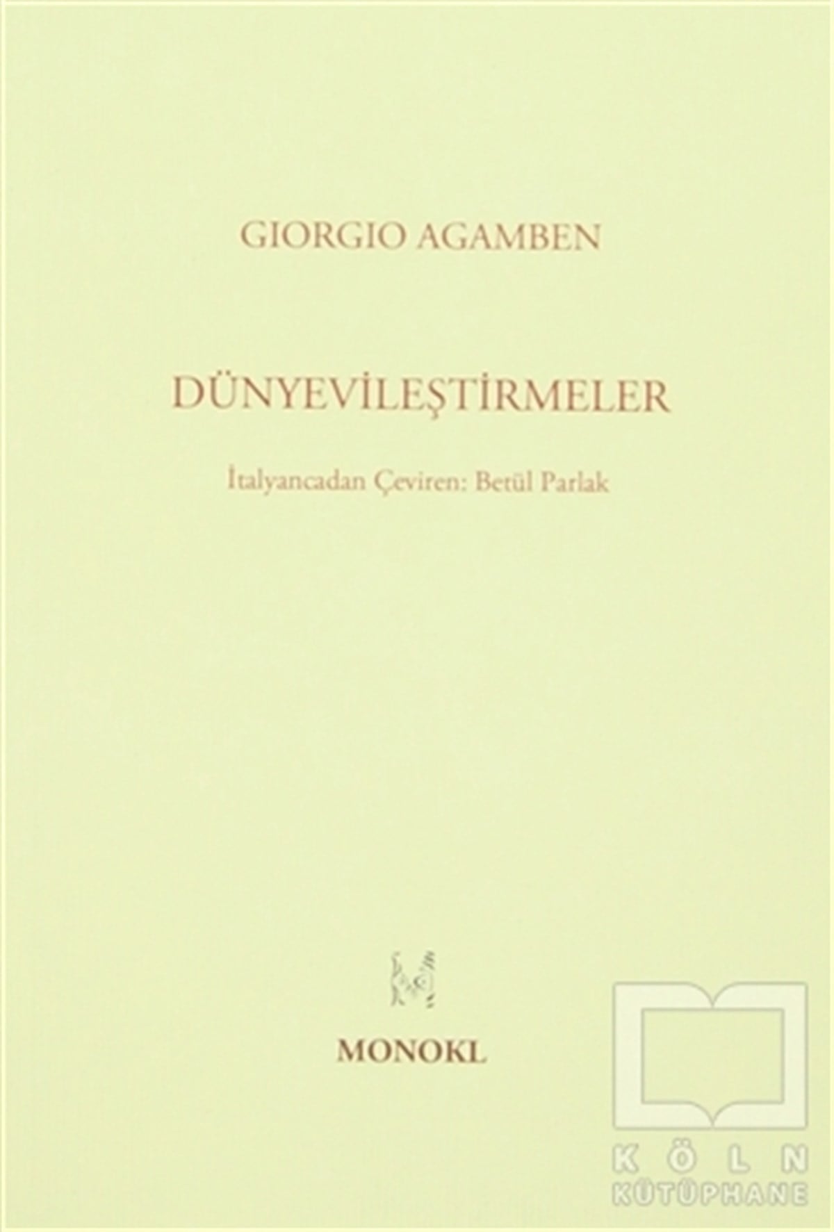 Giorgio AgambenAraştıma-İnceleme-ReferansDünyevileştirmeler