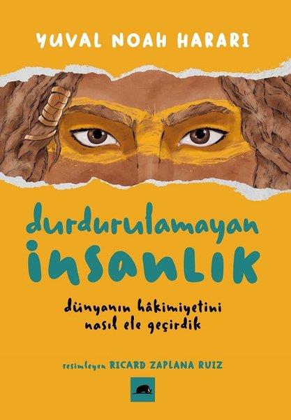 Yuval Noah HarariDünya TarihiDurdurulamayan İnsanlık