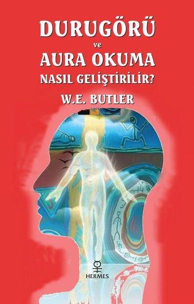 W. E. ButlerParapsychologie BücherDurugörü ve Aura Okuma Nasıl Geliştirilir?
