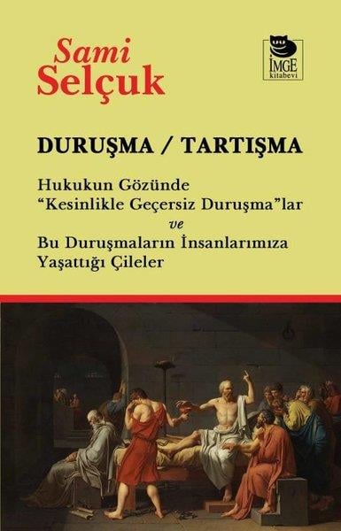 Sami SelçukHukuk Üzerine KitaplarDuruşma - Tartışma Hukukun Gözünde Kesinlikle Geçersiz Duruşma'lar ve Bu Duruşmaların İnsanlarımıza