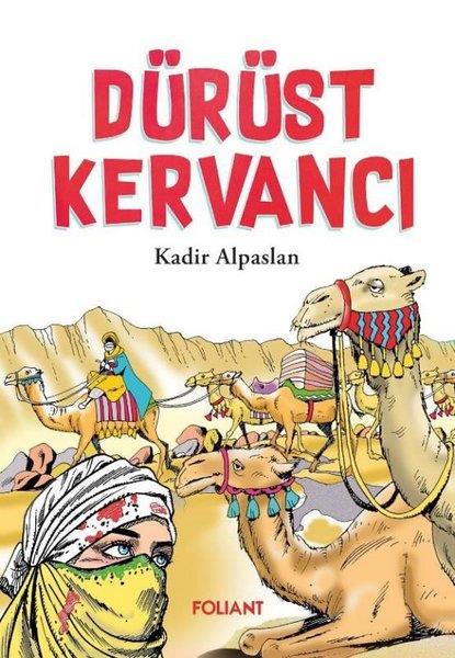 Kadir AlpaslanÇocuk Gençlik RomanlarıDürüst Kervancı