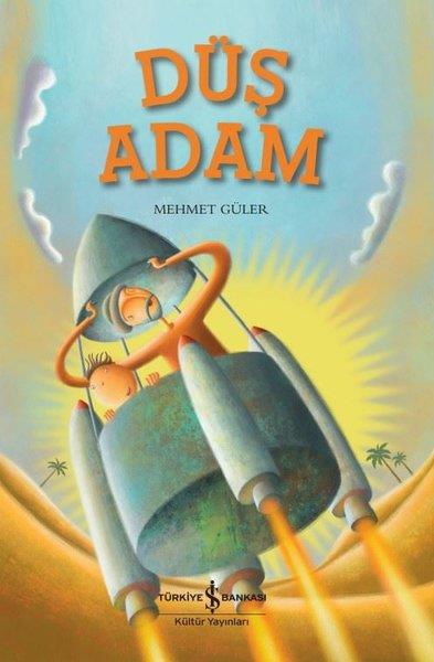 Mehmet GülerÇocuk Gençlik RomanlarıDüş Adam