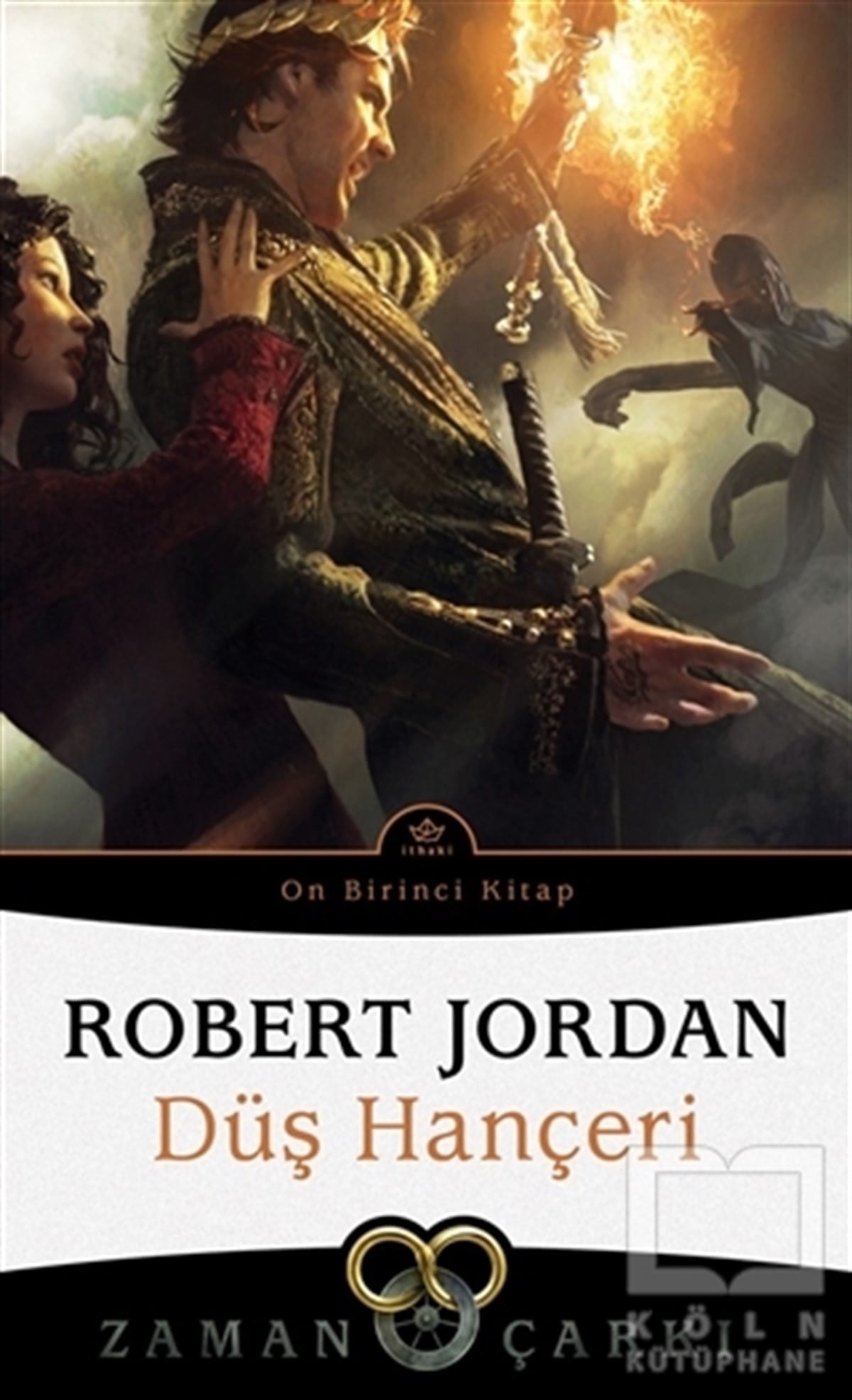 Robert JordanFantasy und RomaneDüş Hançeri - Zaman Çarkı 11