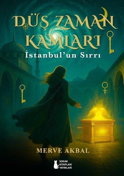 Merve AkbalFantasy und RomaneDüş Zaman Kamları - İstanbul'un Sırları